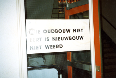 Wie oudbouw niet eert is nieuwbouw niet weerd 100